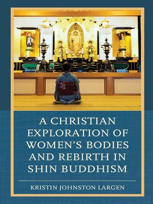 cover image of A Christian Exploration of Women's Bodies and Rebirth in Shin Buddhism